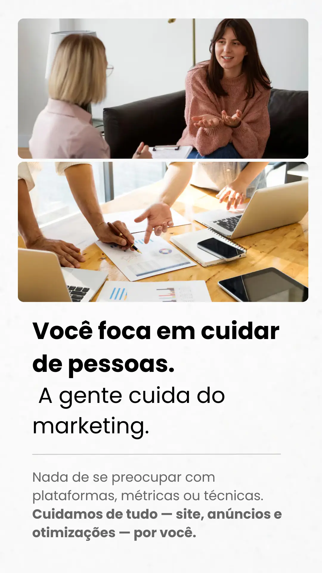 Você pode se concetrar no mais importante já que contratou uma agência de marketing digital para psicólogos